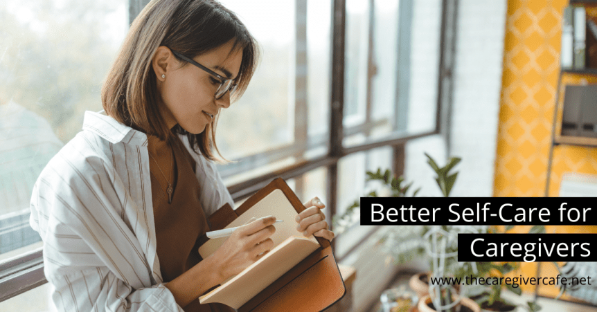 Better Self-Care for&nbsp;Caregivers