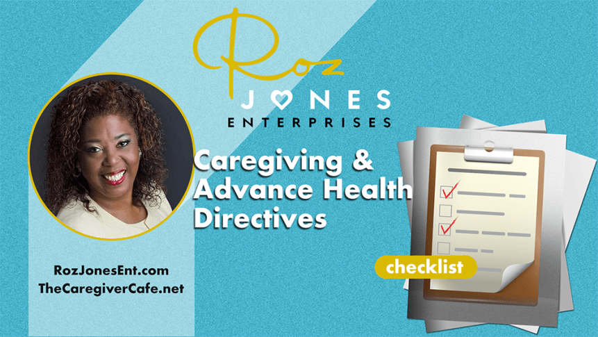 Roz Jones Enterprises Caregiving & Advance Health Directives Checklist.